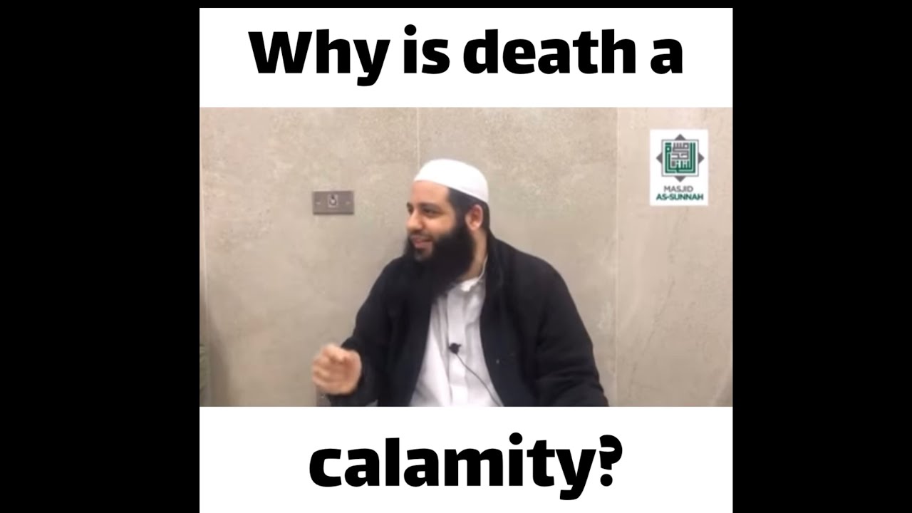Why is death a calamity? | Abu Bakr Zoud