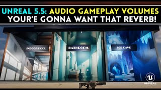 Unreal Engine 5.5 - Audio Gameplay Volumes - How to add Reverb and Other Cool Audio Effects!