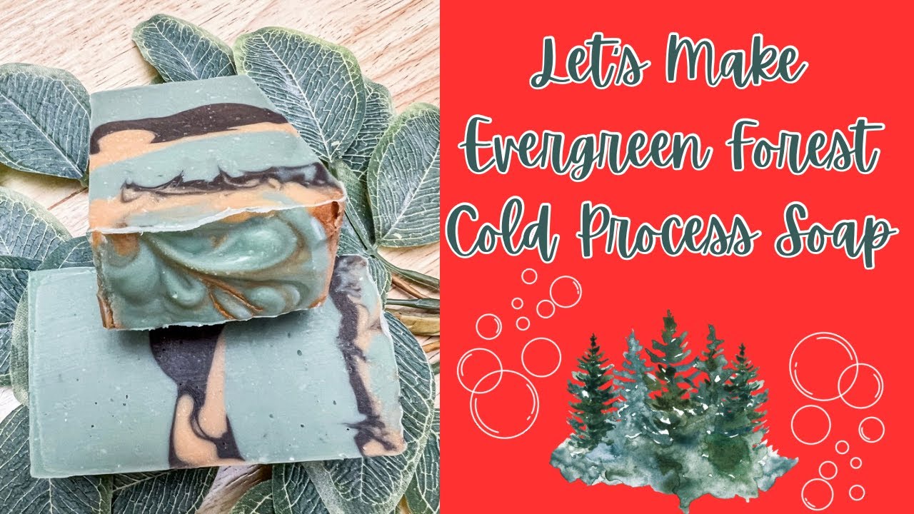 Making Evergreen Forest Cold Process Soap 