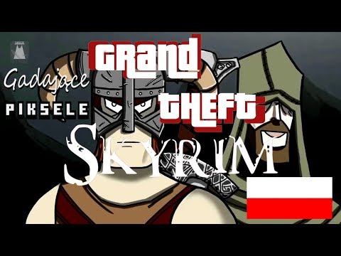 Grand Theft Skyrim (Dubbing PL)