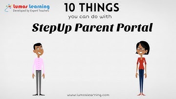 10 things you can do with Lumos StepUp Parent Portal