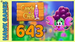 Candy Crush Soda Saga Level 643 (Jam mode) - 3 Stars Walkthrough, No Boosters