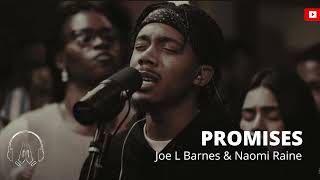 Promises (Joe L Barnes & Naomi Raine) // Maverick City