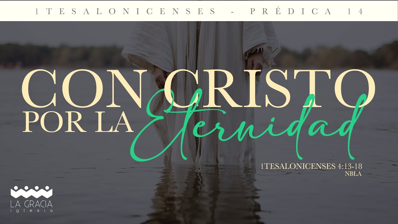 CON CRISTO POR LA ETERNIDAD - YouTube