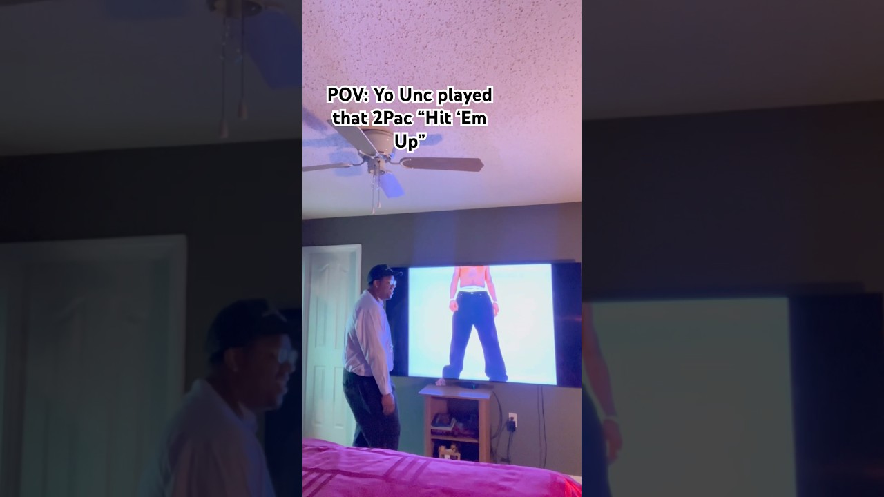 POV: Yo Unc played that 2Pac “Hit ‘Em Up” 