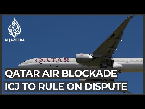 Qatar blockade: ICJ due to rule on airspace rights dispute