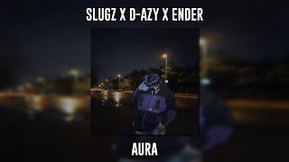 Slugz ft. D-azy ft. Ender - Aura (Speed Up) Resimi