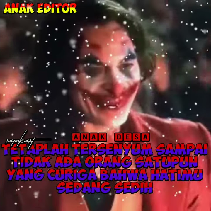 JOKER.BERAWAL DARI ORANG BAIK YANG DISEPELEHKAN.STORY WA JOKER