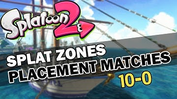 Splatoon 2 - Rank X: Splat Zones Placement Matches