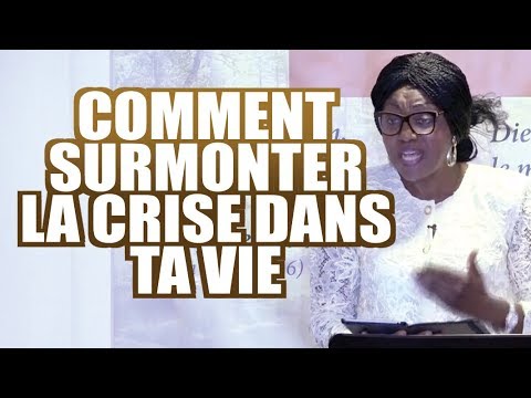 Vidéo: Comment Surmonter Une Crise De La Vie