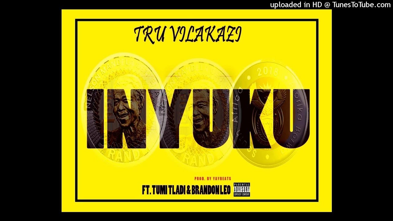 在 YouTube 上觀看「Tru Vilakazi - Inyuku (ft Tumi Tladi & Brandon Leo)」