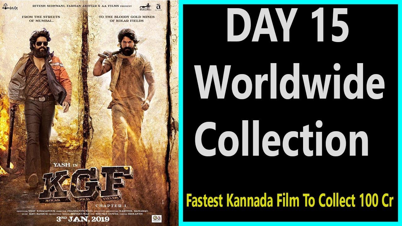 Kgf Movie Worldwide Collection Till Day 15 I Becomes 1st Kannada