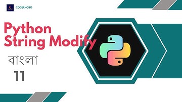 How To Do String Modify In Python. Python Bangla Tutorial #11 CoderHobo