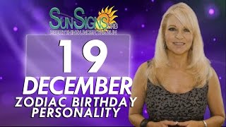 December 19th Zodiac Horoscope Birthday Personality - Sagittarius - Part 2