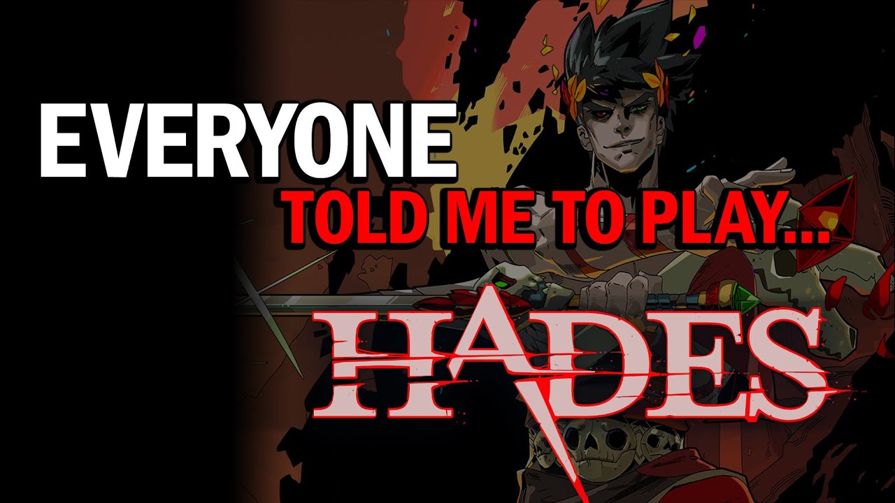 Everyone Told Me To Play... HADES