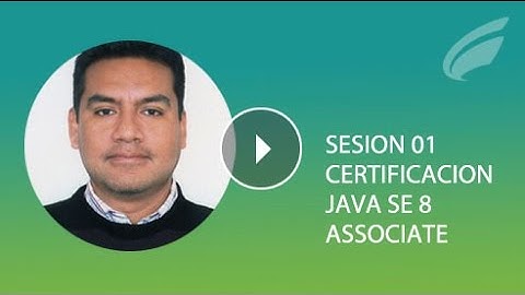 Primera clase de Preparación Online para Java SE 8 Associate