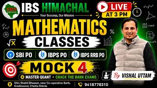 Banking MATHS LIVE | Mock Test-4 | IBPS ,SBI , RRB PO Prelims 2026 | Most Expected Questions