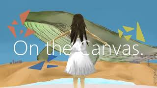 カンヴァスの上で feat.鏡音リン