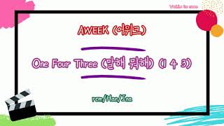 AWEEK (어위크) - One Four Three (말해뭐해) (1 4 3) Lyrics Indo sub