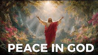 Finding Peace in God in a Busy, Overwhelming World | Biblical Wisdom