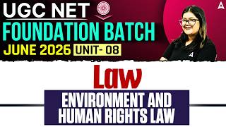 UGC NET Law | UGC NET law Unit 8 Environment And Human Right Law By Adv. Diksha Singh