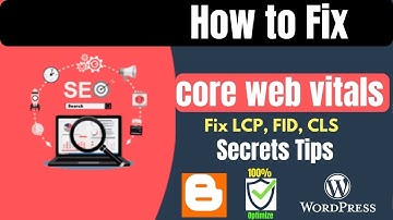 core web vitals and SEO 2021 | Improve core web vitals |  LCP, FID, CLS