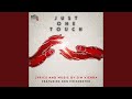 Just One Touch Radio Edit Just One Touch Radio Edit