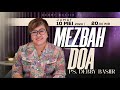 Mezbah doa jumat 10 mei 2024   pk 2000 wib  pdt debby basjir  mezba.oadb