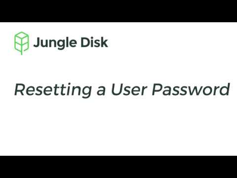 Jungle Disk Support: Resetting a User's Password