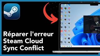 Comment Réparer l'erreur Steam Cloud Sync Conflict