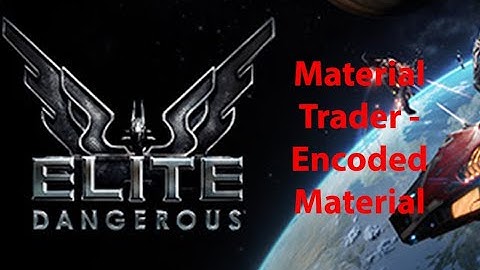 Elite Dangerous: Material Trader - Encoded Material