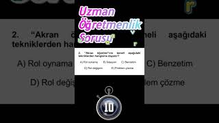 1 Dakikada Uzman Öğretmenlik Sorusu