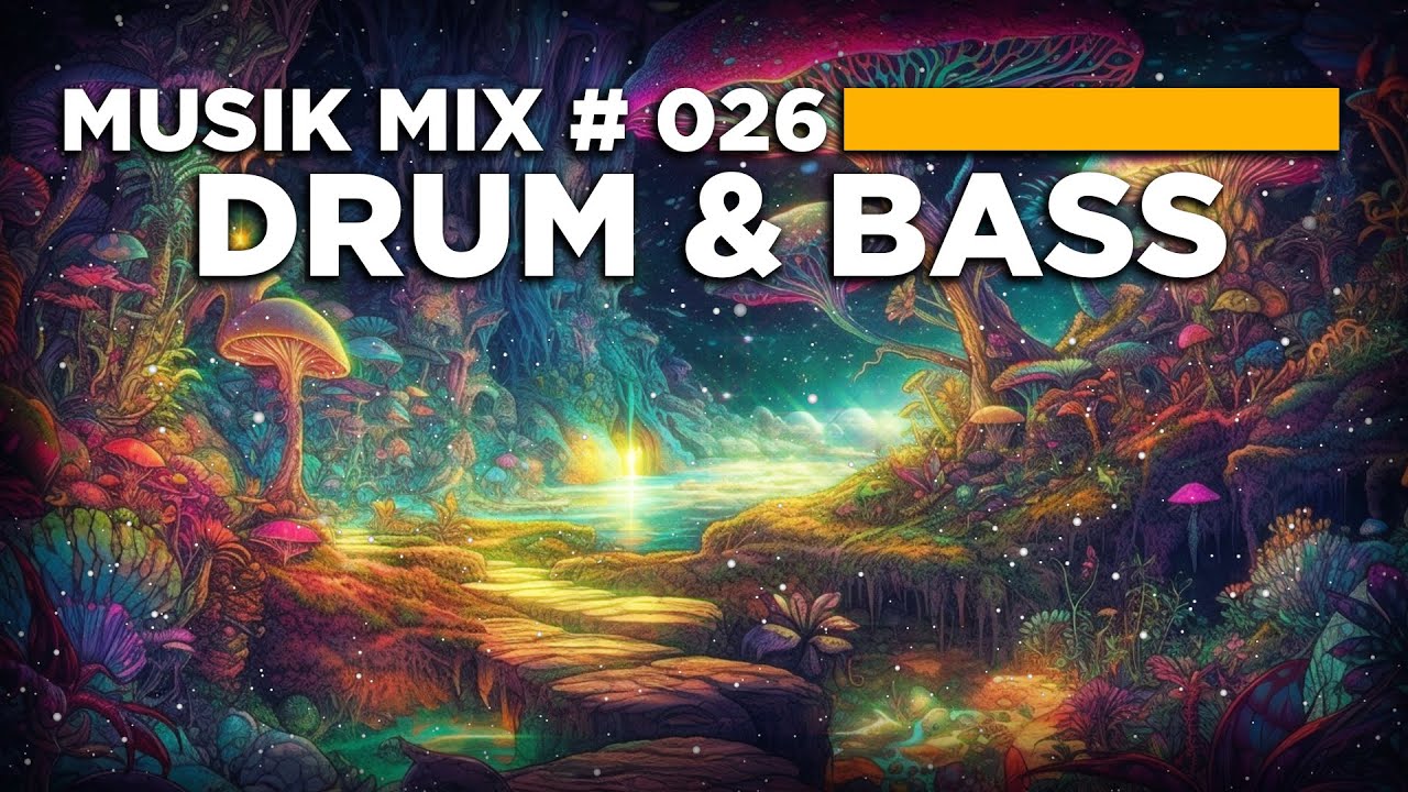 🍬🍬 DRUM AND BASS MIX LIQUID DRUM AND BASS MUSIK MIX 026 TRIPPY