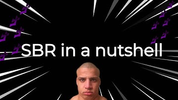 [YBA] SBR In a nutshell