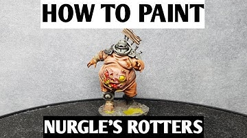 How to paint Nurgles Rotters