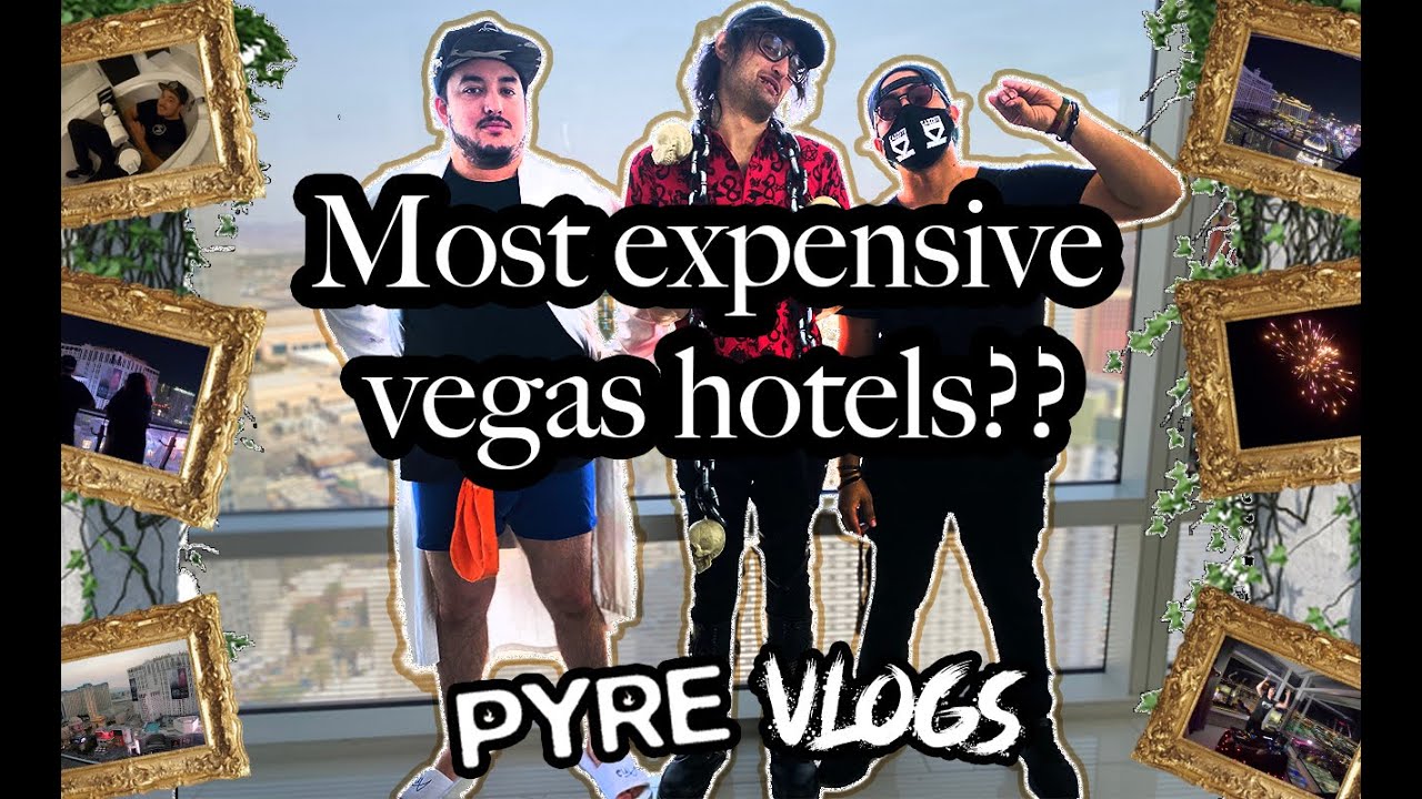 Most EXPENSIVE Hotels in Las Vegas??? PYRE Vlogs! Las Vegas Edition!!