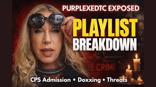 PurplexedTC Exposed Playlist Breakdown – CPS Admission, Doxxing & More