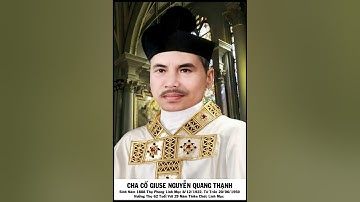 TIỂU SỬ LINH MỤC GIUSE NGUYỄN QUANG THẠNH- CHA BẢN HƯƠNG GIÁO XỨ AN CƯ GIÁO PHẬN BÙI CHU