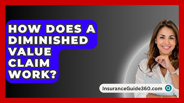 How Does a Diminished Value Claim Work? -  InsuranceGuide360.com
