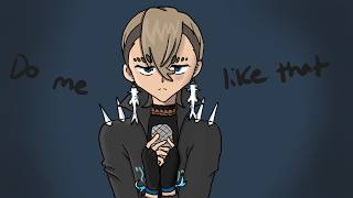 Do me like that Janka Animatic yay toxic yaoi