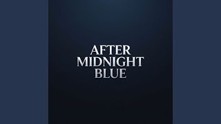 After Midnight Blue