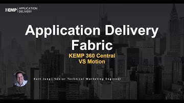 Deploy and Replicate Load Balancer configurations with Kemp360 VS Motion