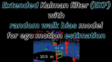 Extended Kalman filter with bias model for ego motion estimation
