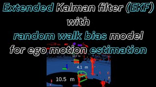 Extended Kalman filter with bias model for ego motion estimation