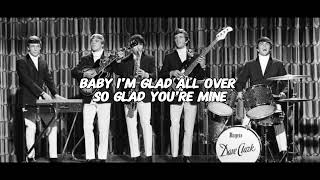 GLAD ALL OVER - THE DAVE CLARK FIVE - LYRICS Profile