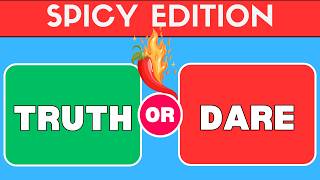 Truth or Dare – Spicy Edition🔥 Profile