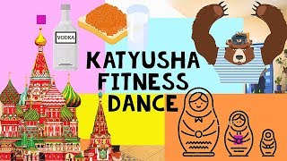 KATIUSZA Катюша  KATYUSHA / FOLK DANCE FITNESS / ZUMBA