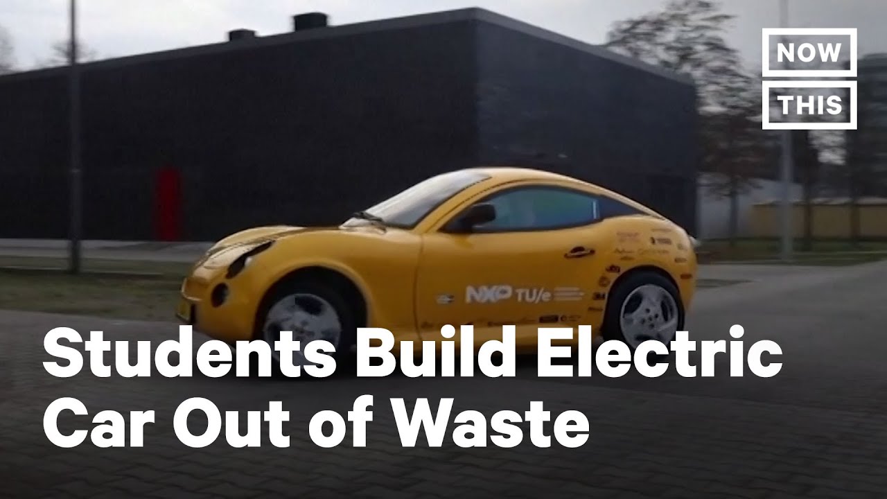 Electric Car Made From Waste at Dutch University NowThis YouTube