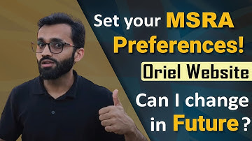 How to give preferences when applying for MSRA | Can I change the preferences in future? | Oriel |