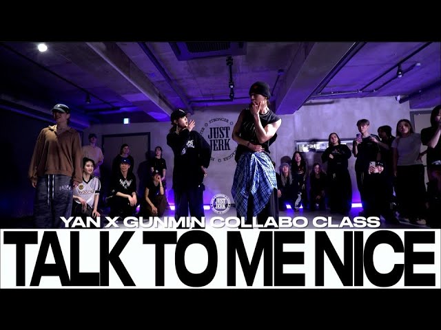 YAN X GUNMIN COLLABO CLASS | Rakhim - Talk To Me Nice | @JustJerkDanceAcademy